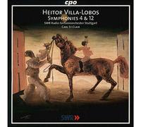 Villa-Lobos : Symphonies 4 & 12