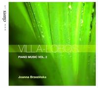 Villa-Lobos : Œuvres pour Piano, Vol. 2
