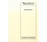 Villa Luco Jean Marie Besset (Auteur)