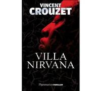 Villa Nirvana Vincent Crouzet (Auteur)