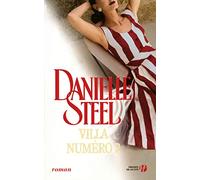 Danielle Steel – Villa numéro 2 – Roman – Traduction Eveline Charlès – Broché