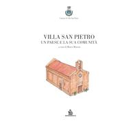 Villa San Pietro - Un Paese e la sua Comunità