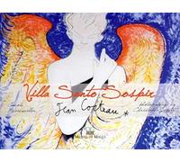 VILLA SANTO SOSPIR ET JEAN COCTEAU
