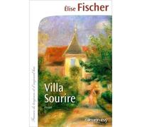Villa Sourire - Elise Fischer - Calmann-Levy - broché - Roman
