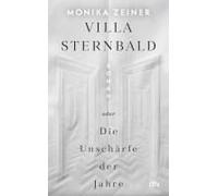 Villa Sternbald Oder Die Unschärfe Der Jahre