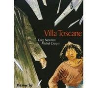 Villa Toscane Michel Crespin (Auteur), Michel Crespin (Illustration), Greg Newman (Auteur)