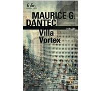 Maurice G. Dantec – Liber mundi, I : Villa Vortex – Roman – Poche – Gallimard
