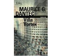 Villa Vortex - Maurice G. Dantec - Gallimard - Poche - Roman