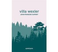 Villa Wexler Jean-François Dupont (Auteur)