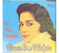 Villafane, Blanca Iris - Te Sigo Amando