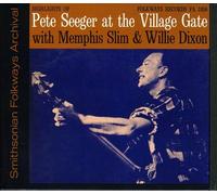 Pete Seeger - Village Gate with Memphis Slim and Willie Dixon
