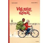 Village Global - Nouvelle édition David Lessault (Auteur), Damien Geffroy (Illustration)