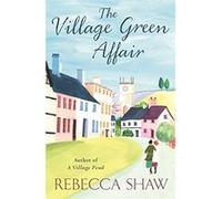 Village Green Affair Shaw, Rebecca (Auteur)