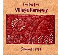 Village Harmony - Best of Village Harmony 1999