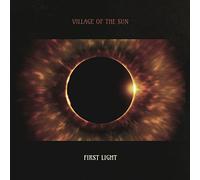 Village of the Sun – First Light – CD