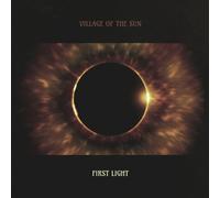 VILLAGE OF THE SUN - FIRST LIGHT CD NEUF