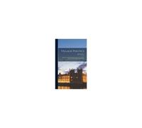Village Politics: Addressed To All The Mechanics, Journeymen, And Day Labourers, In Great Britain. By Will Chip,