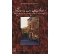 Villageois sans agriculture !: Observations sur les mutations rurales de notre temps