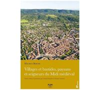 Villages Et Bastides, Paysans Et Seigneurs Du Midi Médiéval