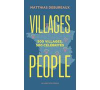 Villages people - 500 villages, 500 célébrités