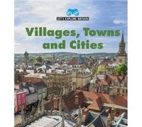 Villages Towns and Cities by James Nixon Unknown (Auteur)