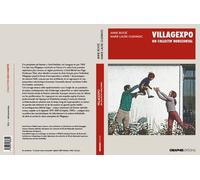 Villagexpo. Un collectif horizontal Une expérience d'habitat entre ville et campagne - Anne Bossé - Creaphis - broché - Etude