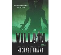 Villain: A Young Adult Horror Novel - The Gone Series Continues with Superpowered Heroes