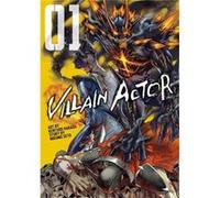 Villain Actor by Mikumo Seto Mikumo Seto (Auteur)