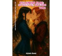 Villainess Flag: Ho Scelto Lei, Non l’Eroe Vol 2: Una light novel isekai yuri ambientata in un Otome Game