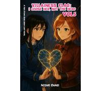 Villainess Flag: I Chose Her, Not the Hero Vol 5: A Yuri Otome Game Isekai Light Novel
