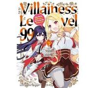 Villainess Level 99 3: I May Be the Hidden Boss but I'm Not the Demon Lord