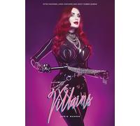 Villains: Fetisch Fantasys, Latex Outfits und Göttinnen in Heavy Rubber