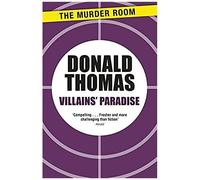 Villains' Paradise: Britain's Underworld From The Spivs To The Krays