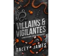 Villains & Vigilantes: A Necessary Evils Anthology