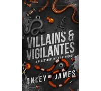Villains & Vigilantes: A Necessary Evils Anthology