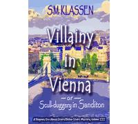 Villainy in Vienna: -or- Scull-duggery in Sanditon