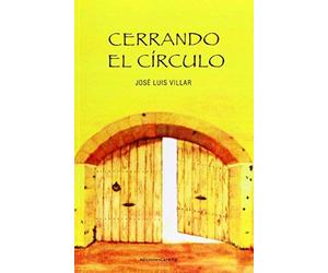 Villar Jurado, J: Cerrando El Círculo