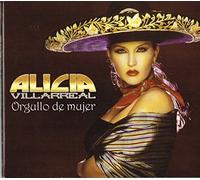 Alicia Villarreal – Orgullo De Mujer