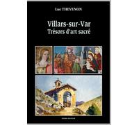 VILLARS-SUR-VAR - TRÉSORS D’ART SACRÉ