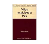 Villas anglaises a pau - A; GARDE, R. GRENIER - Marrimpouey - broché - Beau livre