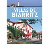Villas de Biarritz - de l'aristocratie à la villégiature - Aurore Lucas - Geste - relié - Beau livre
