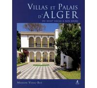 Villas et Palais d'Alger du XVIIIe siècle à nos jours