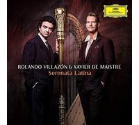 Rolando Villazon & Xavier De Maistre : Sereneta Latina