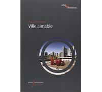 Ville aimable - Nicole Mathieu - Pu.francois Rabelais - broché - Etude