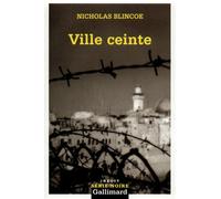 Ville ceinte - Nicholas Blincoe - Gallimard - Poche - Roman