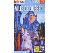 VILLE DE QUEBEC 2018 PETIT FUTE + OFFRE NUM + PLAN