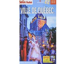 VILLE DE QUEBEC 2018 PETIT FUTE + OFFRE NUM + PLAN