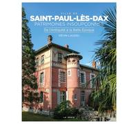 Ville de Saint-Paul-Lès-Dax : Patrimoines insoupçonnés