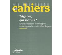 VILLE ECOLE INTEGRATION LES CAHIERS TSIGANES QUI SONT ILS ?