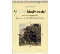 Ville Et Biodiversité - Les Enseignements D'une Recherche Pluridisciplinaire